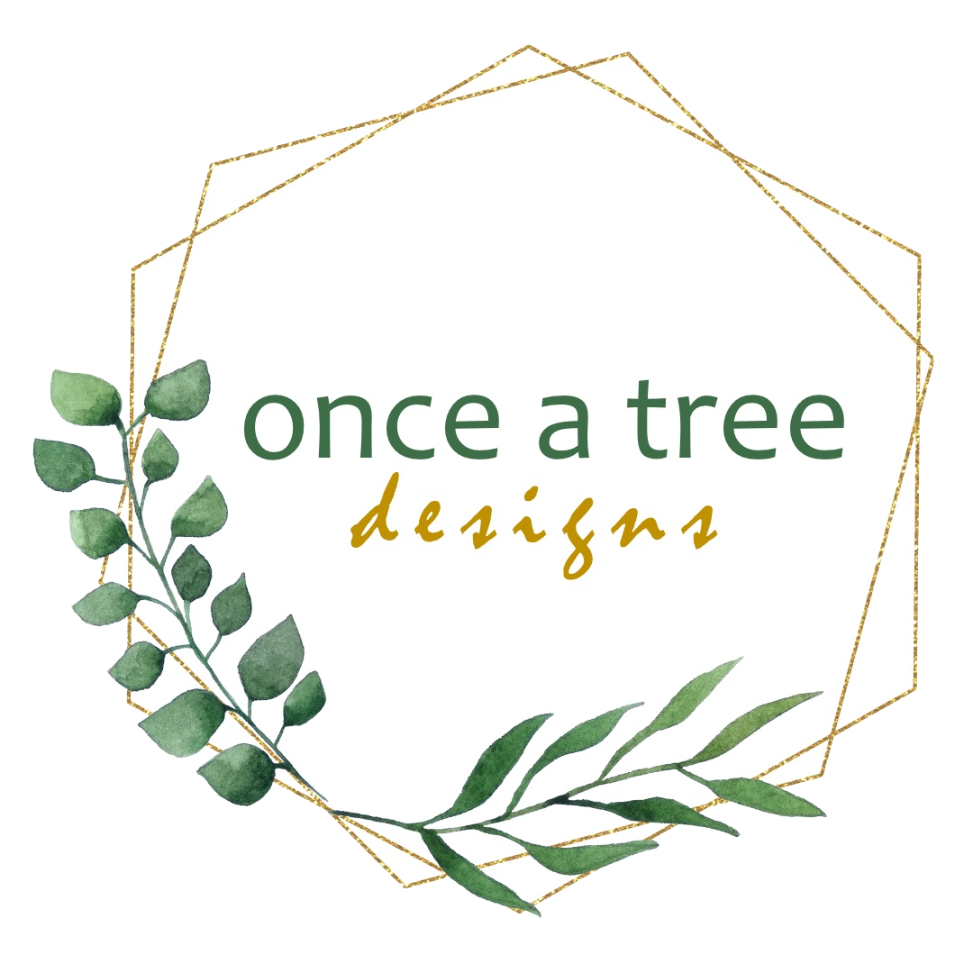 Once A Tree Designs